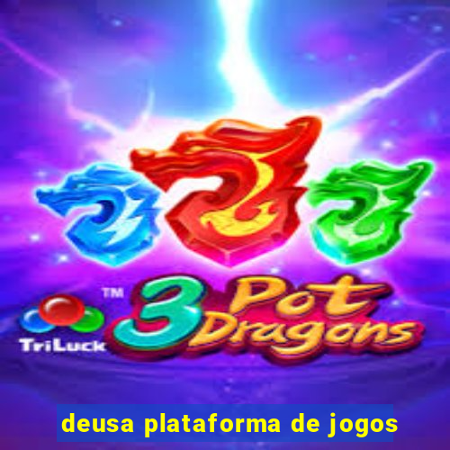 deusa plataforma de jogos